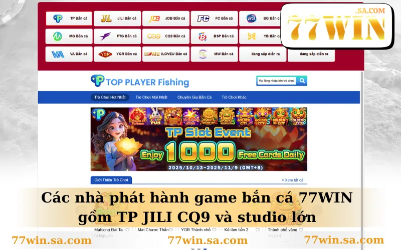 Bắn Cá 77WIN 1 Các nhà phát hành game bắn cá 77WIN gồm TP JILI CQ9 và studio lớn