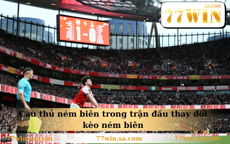 Mẹo Bắt Kèo Ném Biên Hiệu Quả Cho Người Mới Bắt Đầu 1 Cầu thủ ném biên trong trận đấu thay đổi kèo ném biên