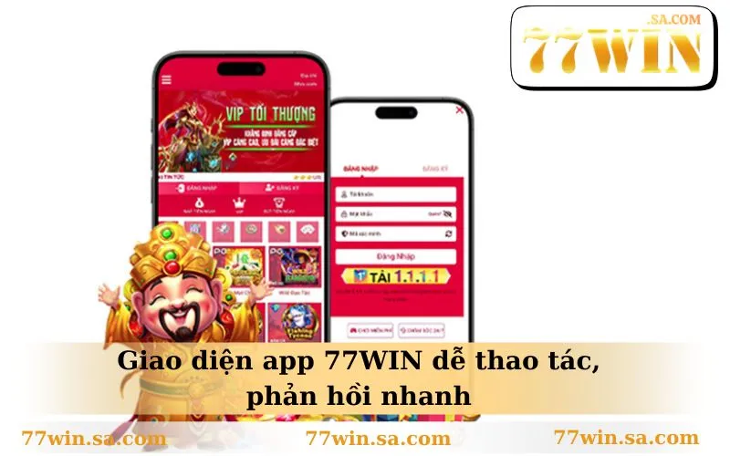 Tải App 77WIN 1 Giao diện app 77WIN dễ thao tác, phản hồi nhanh