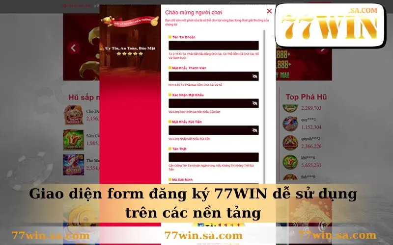 Giao diện form đăng ký 77WIN dễ sử dụng trên các nền tảng