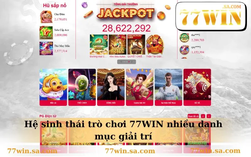 Trang chủ 10 Hệ sinh thái trò chơi 77WIN nhiều danh mục giải trí
