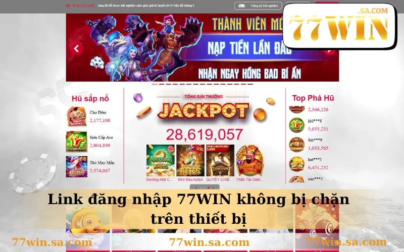 Đăng Nhập 77WIN 1 Link đăng nhập 77WIN không bị chặn trên thiết bị